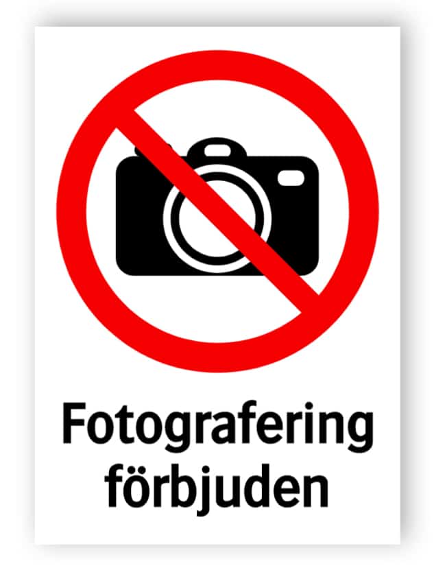 Fotografering förbjuden Välj anpassa och beställa skyltar online