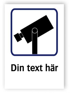 Övervakningsskylt – Egen text